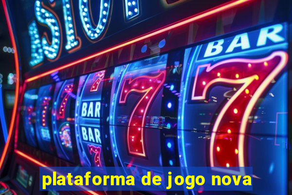 plataforma de jogo nova